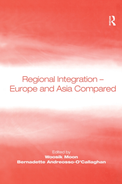 Regional Integration - Europe and Asia Compared