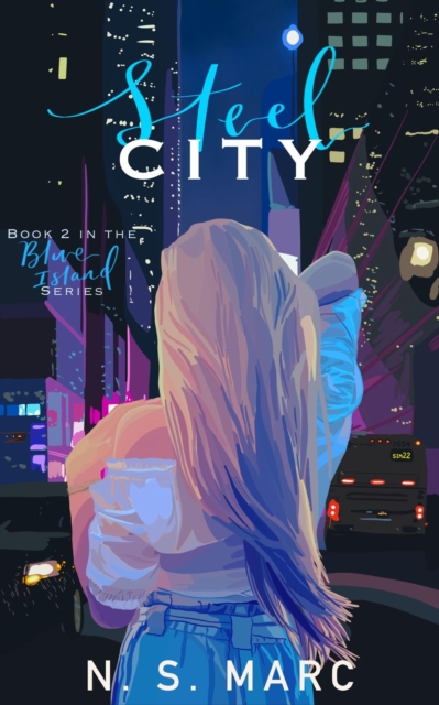 Steel City (Blue Island, #2)
