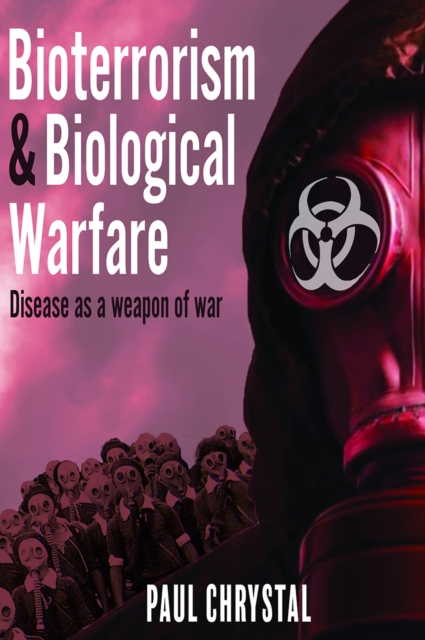 Bioterrorism & Biological Warfare