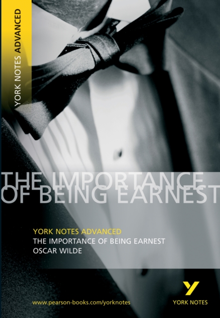 York Notes Advanced - The Importance of Being Earnest - Digital Ed