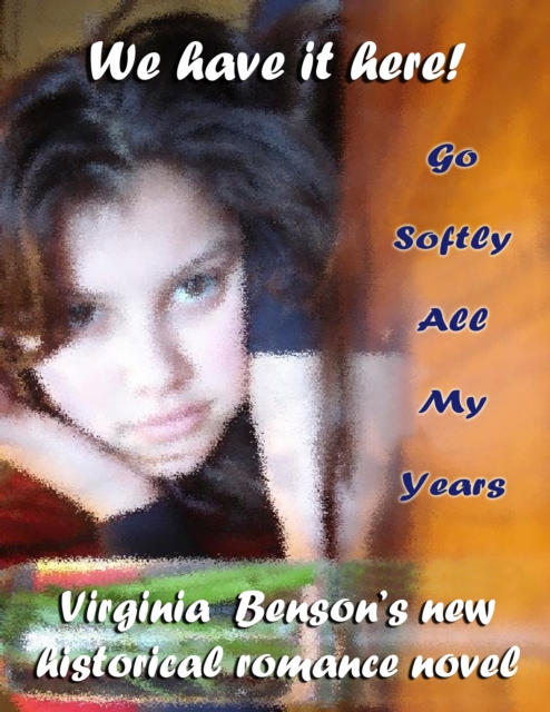 Go Softly All My Years