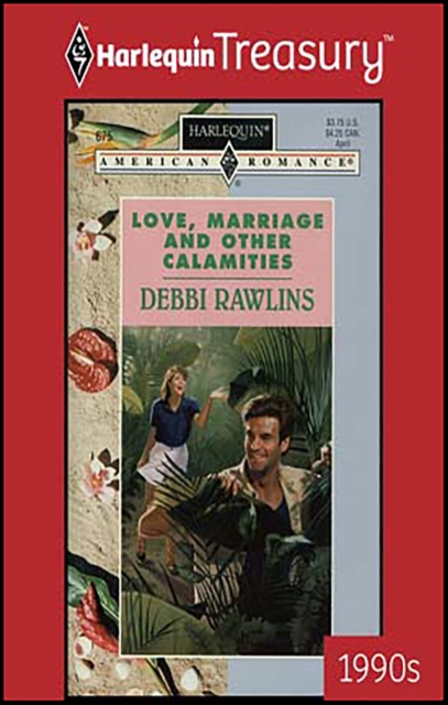 Love, Marriage and Other Calamities