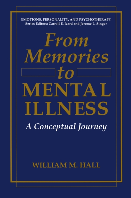 From Memories to Mental Illness