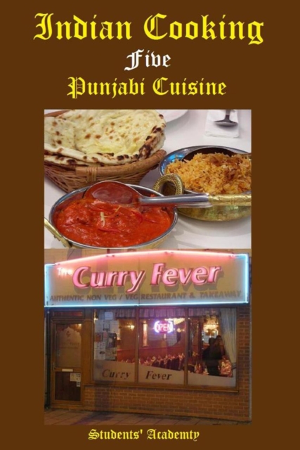 Indian Cooking-Five-Punjabi Cuisine