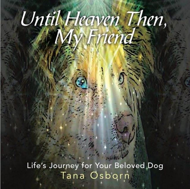 Until Heaven Then, My Friend