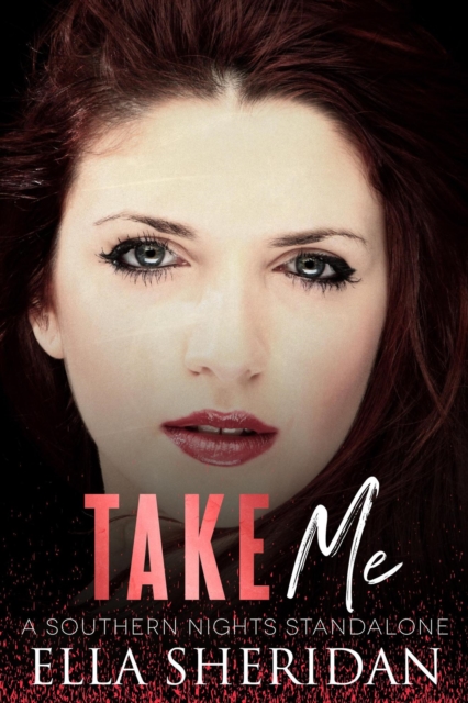 Take Me: A Southern Nights Standalone