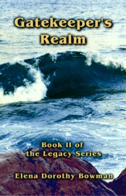 Gatekeepers Realm: Legacy Series Vol II