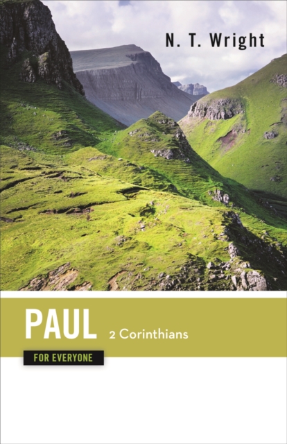 Paul for Everyone: 2 Corinthians