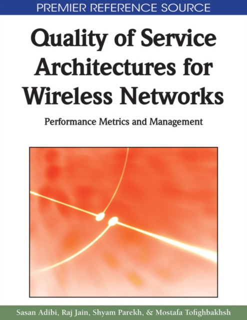 Quality of Service Architectures for Wireless Networks: Performance Metrics and Management