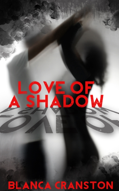 Love Of A Shadow