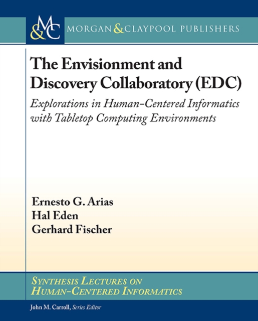 Envisionment and Discovery Collaboratory (EDC)