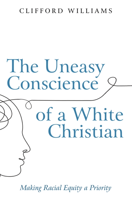 Uneasy Conscience of a White Christian