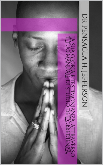 LA sua gloria  È testimonianza: AttraversoIL tuo manuale di studio dell'obbedienza.