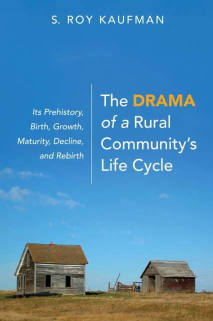 Drama of a Rural Community's Life Cycle