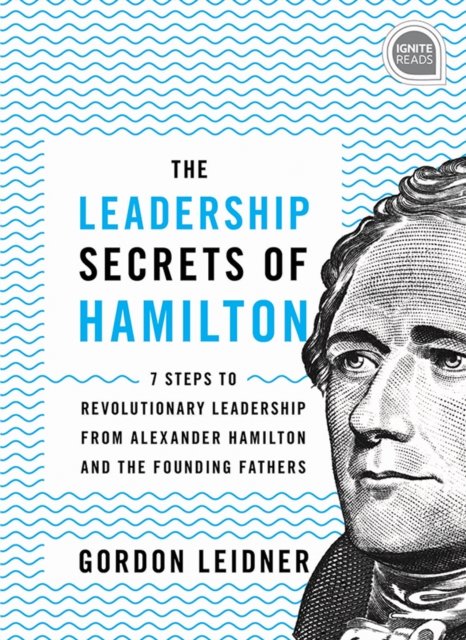 Leadership Secrets of Hamilton