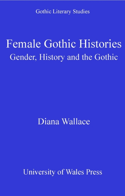 Female Gothic Histories