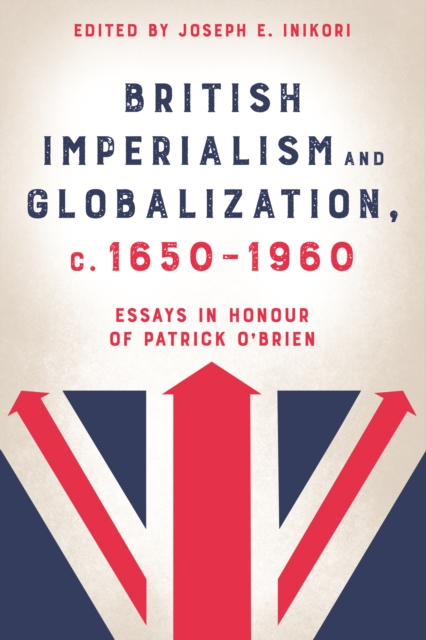 British Imperialism and Globalization, c. 1650-1960