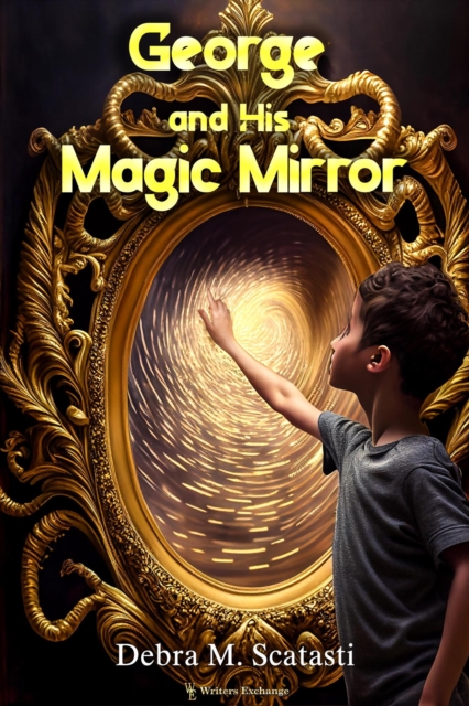 George and His Magic Mirror