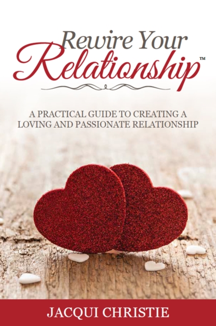Rewire Your Relationship