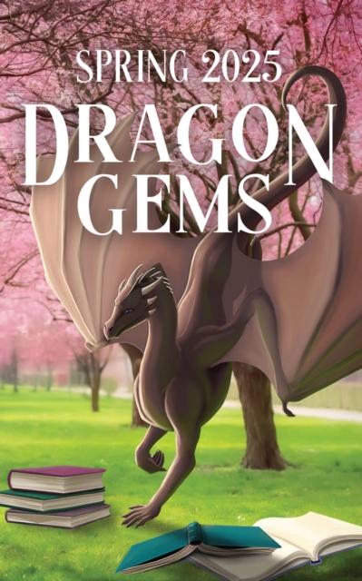 Dragon Gems (Spring 2025)