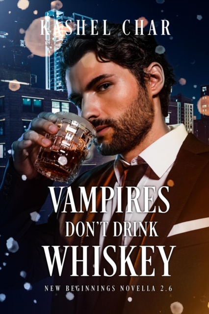Vampires Don't Drink Whiskey