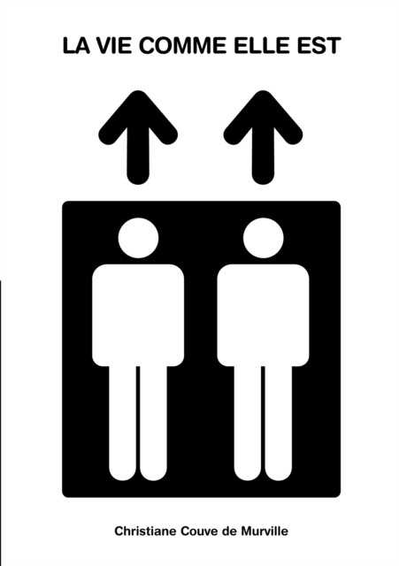 La vie comme elle est