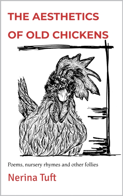 Aesthetics of Old Chickens