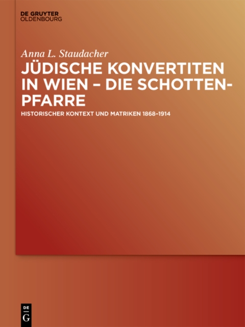 Jüdische Konvertiten in Wien – die Schottenpfarre