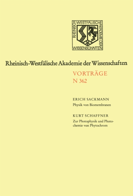 Biomembranen: Physikalische Prinzipien der Selbstorganisation und Funktion als integrierte Systeme zur Signalerkennung, -verstärkung und -übertragung auf molekularer Ebene. Zur Photophysik und Photochemie von Phytochrom, einem photomorphogenetischen Regle