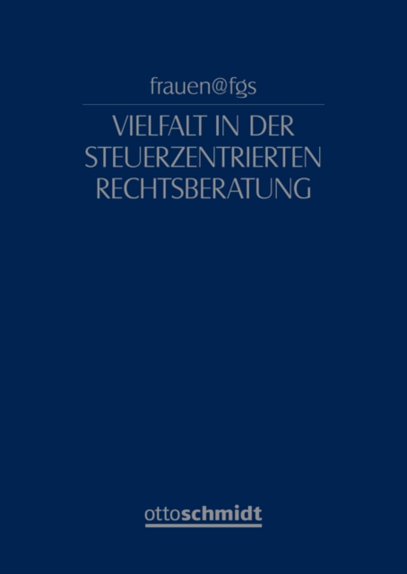 frauen@fgs – Vielfalt in der steuerzentrierten Rechtsberatung