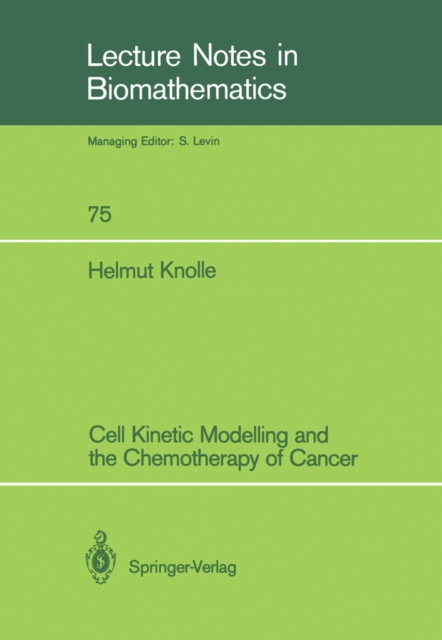 Cell Kinetic Modelling and the Chemotherapy of Cancer
