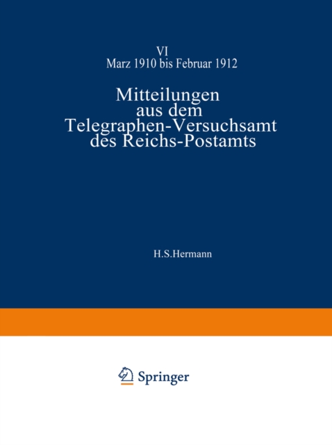 Mitteilungen aus dem Telegraphen-Versuchsamt des Reichs-Postamts