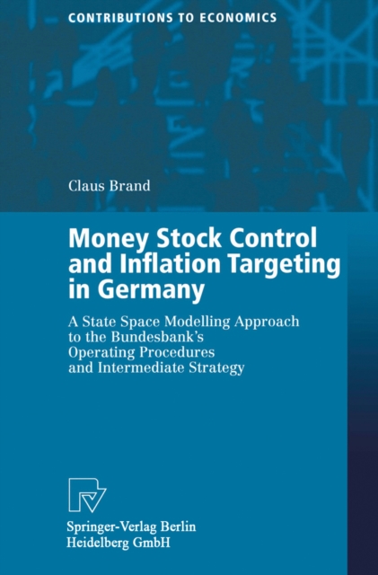 Money Stock Control and Inflation Targeting in Germany