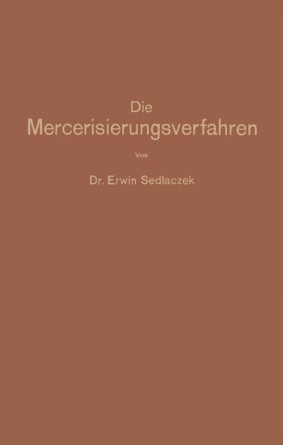 Die Mercerisierungsverfahren