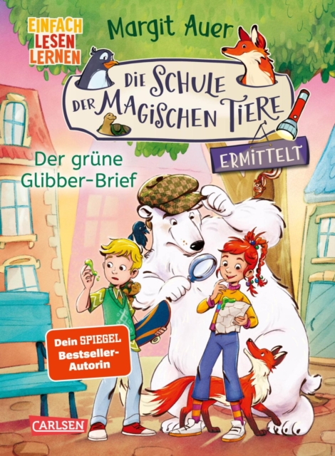 Die Schule der magischen Tiere ermittelt Neuausgabe 1: Der grune Glibber-Brief