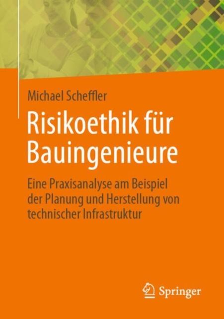 Risikoethik fur Bauingenieure