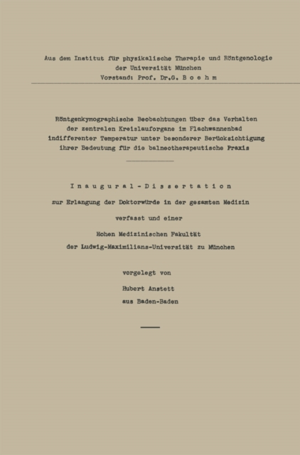 Röntgenkymographische Beobachtungen über das Verhalten der zentralen Kreislauforgane im Flachwannenbad indifferenter Temperatur unter besonderer Berücksichtigung ihrer Bedeutung für die balneotherapeutische Praxis