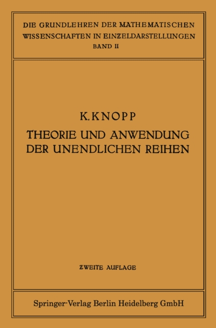 Theorie und Anwendung der Unendlichen Reihen