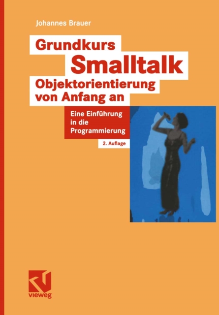 Grundkurs Smalltalk — Objektorientierung von Anfang an