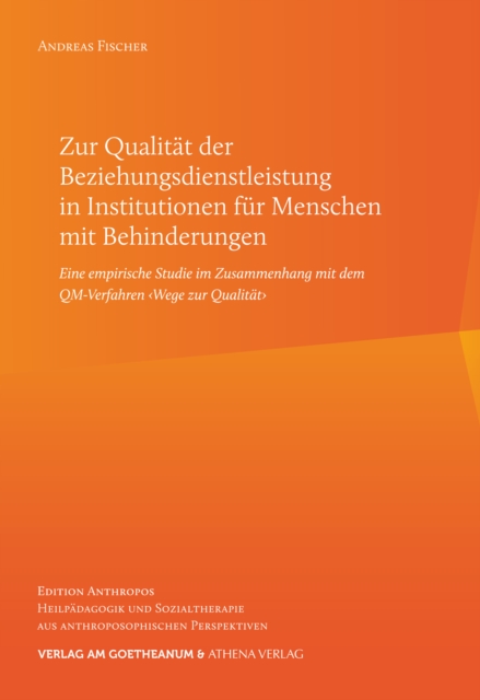 Zur Qualität der Beziehungsdienstleistung in Institutionen für Menschen mit Behinderungen