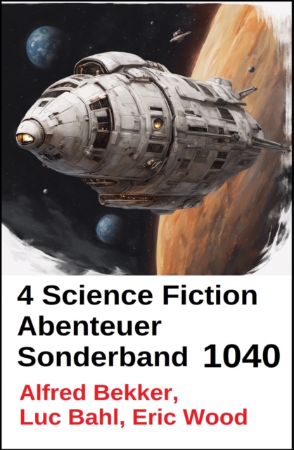 4 Science Fiction Abenteuer Sonderband 1040