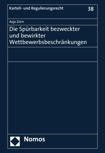 Die Spürbarkeit bezweckter und bewirkter Wettbewerbsbeschränkungen