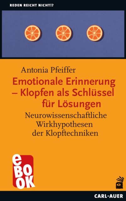 Emotionale Erinnerung – Klopfen als Schlüssel für Lösungen