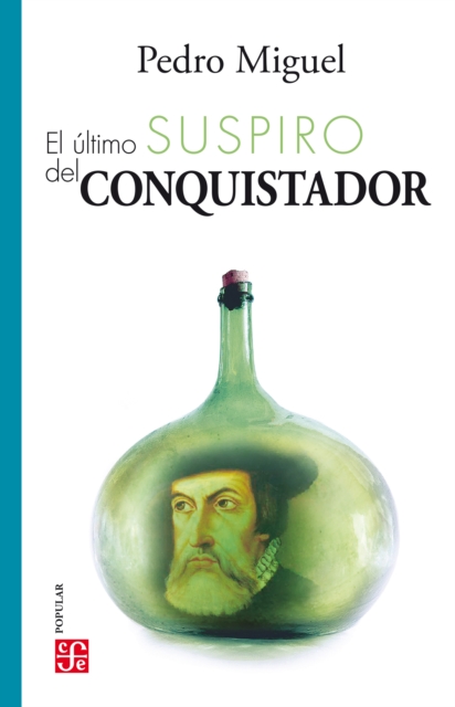 El ultimo suspiro del conquistador