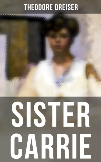 SISTER CARRIE