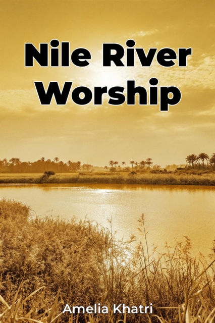 Nile River Worship