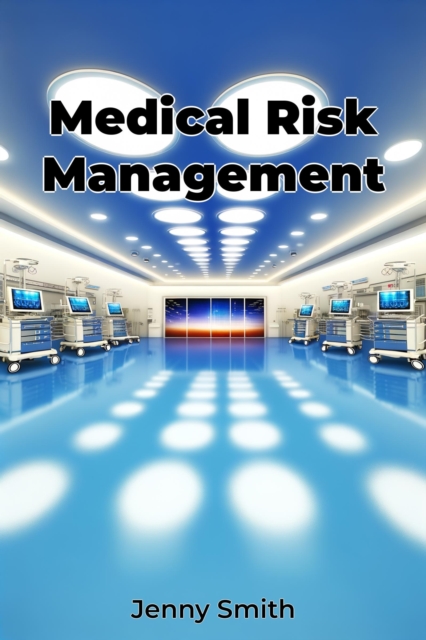 Medical Risk Management