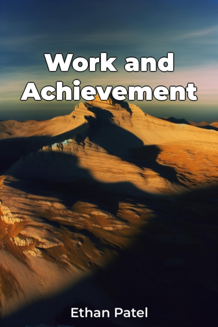 Work and Achievement