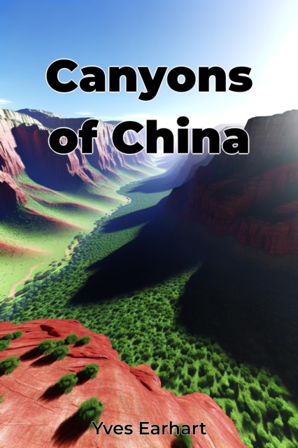 Canyons of China