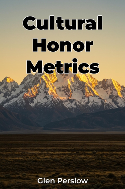 Cultural Honor Metrics